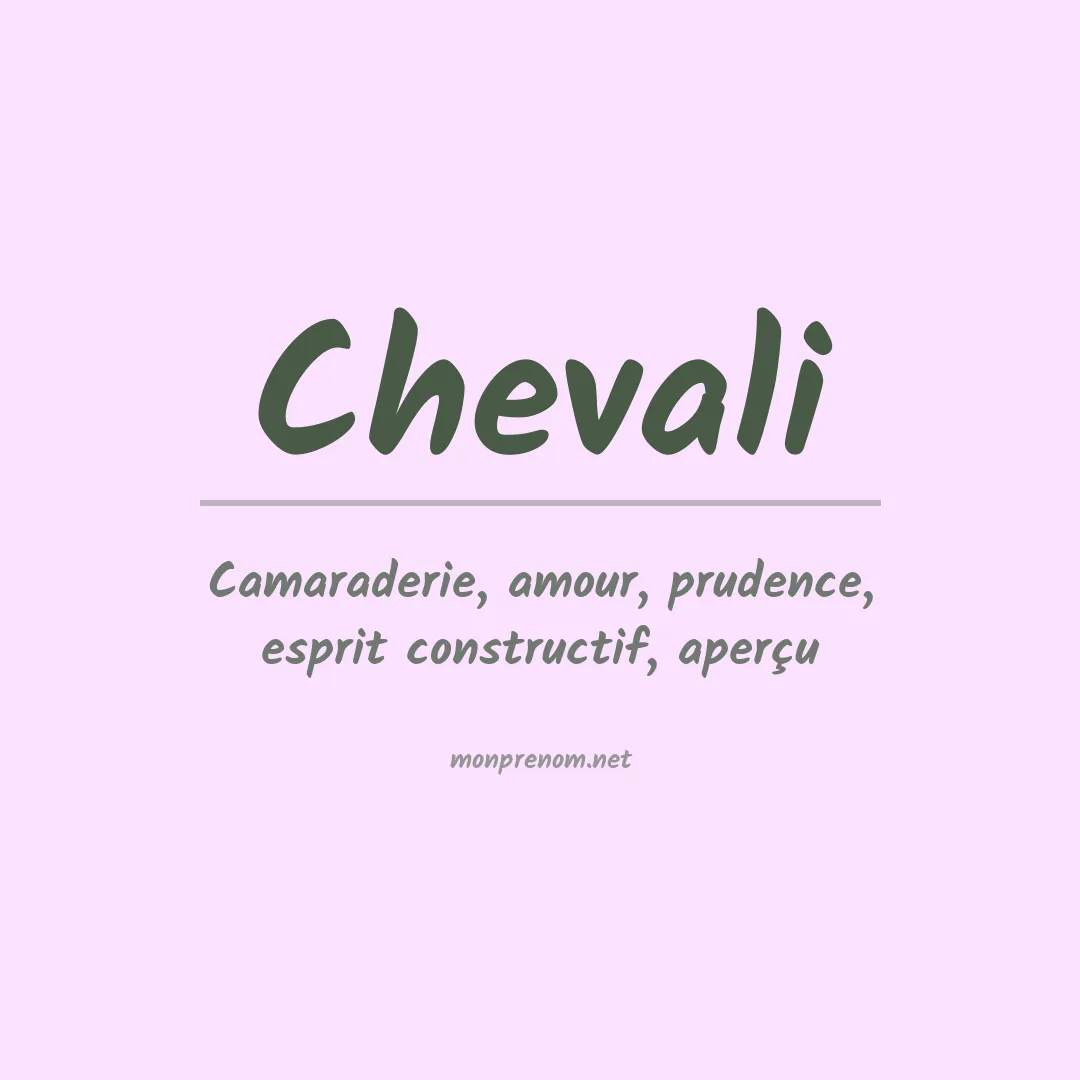 Signification du prénom Chevali
