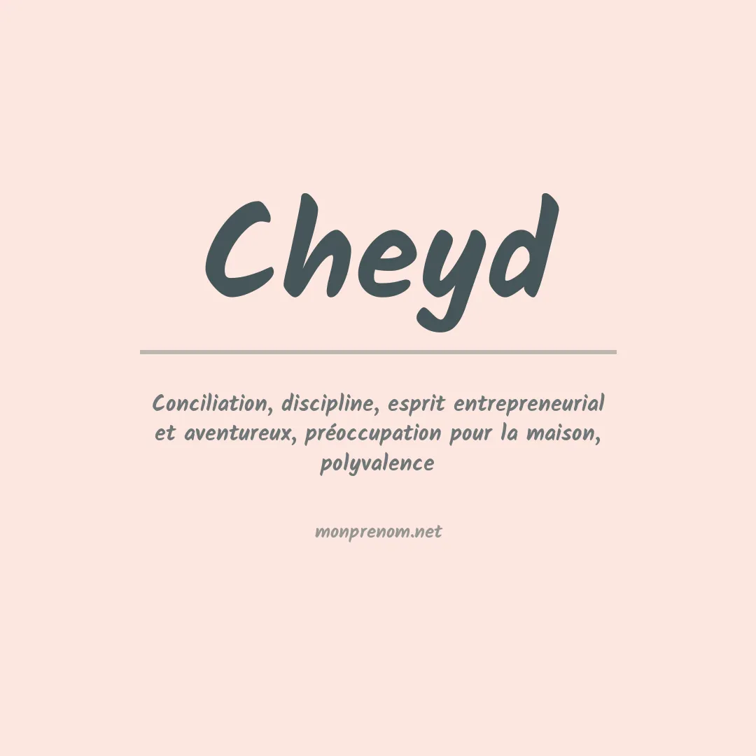 Signification du prénom Cheyd