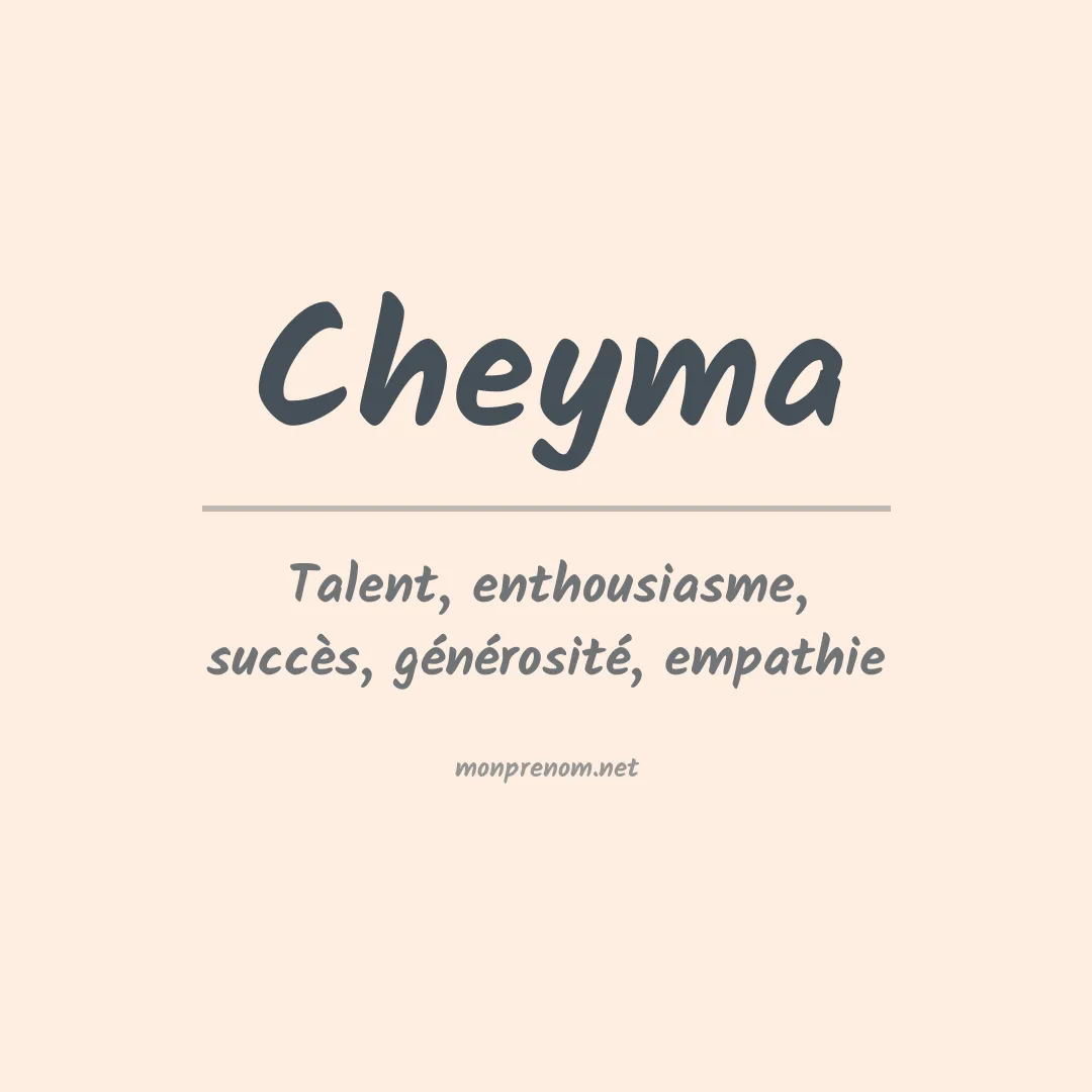 Signification du prénom Cheyma
