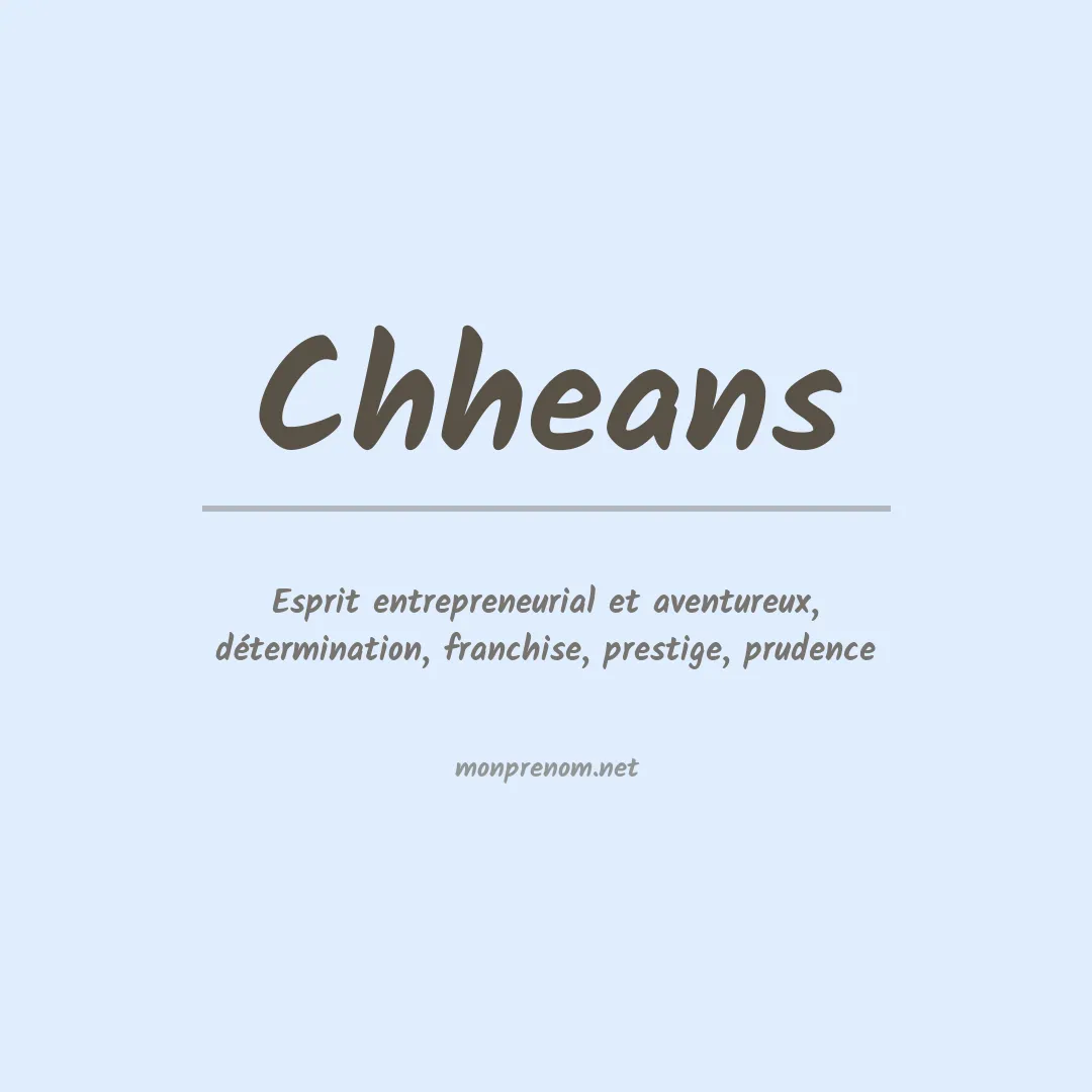 Signification du prénom Chheans