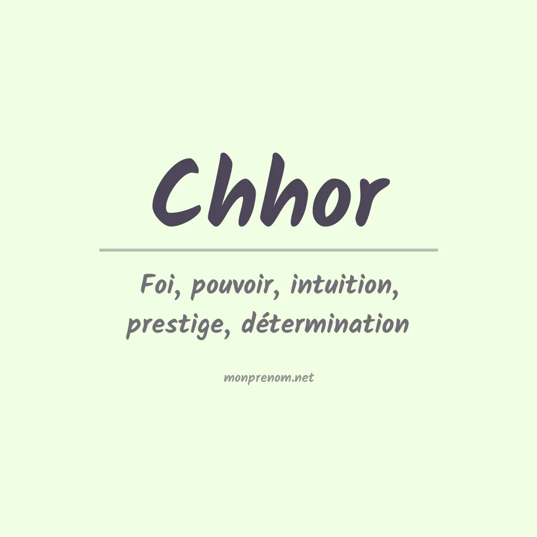 Signification du prénom Chhor
