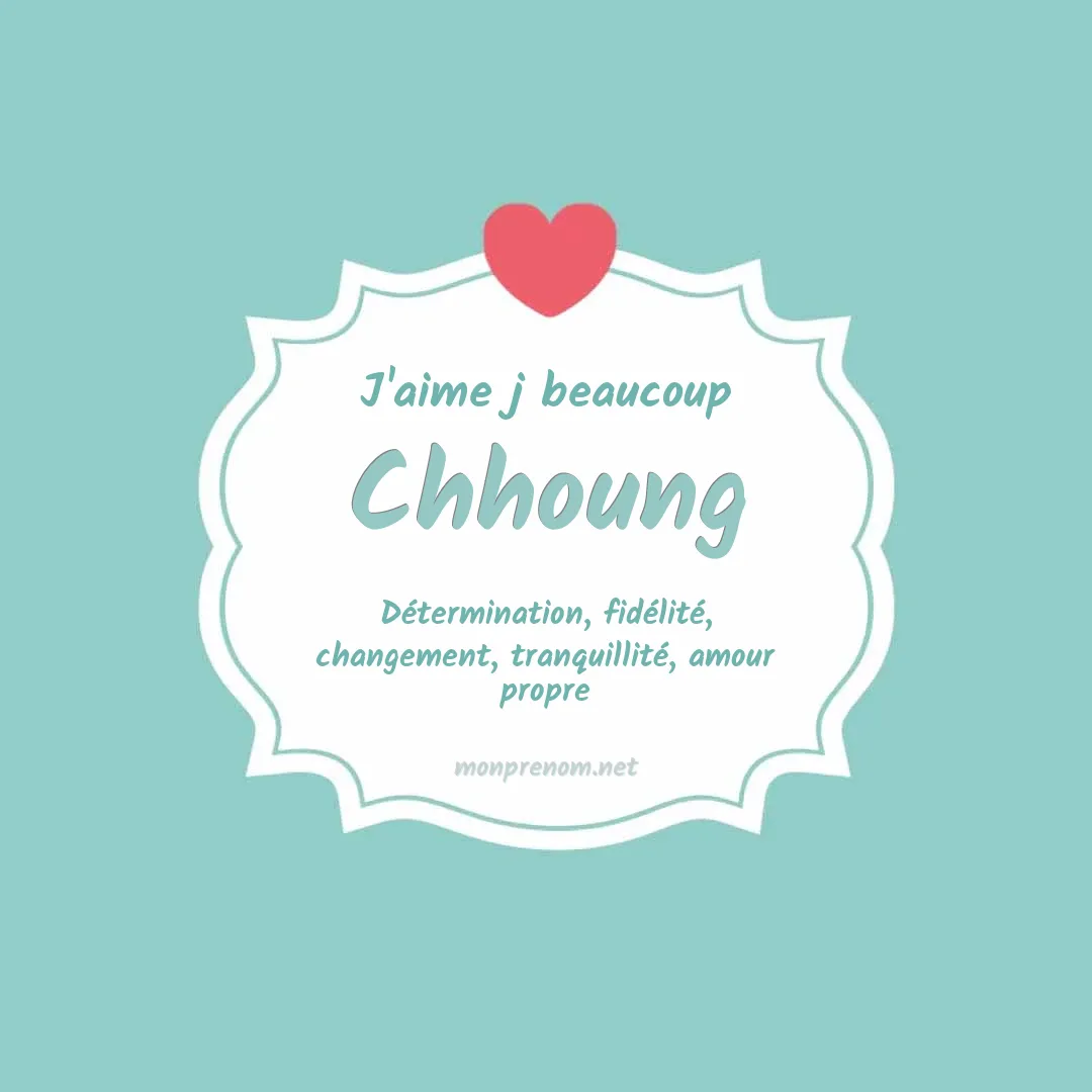 J'aime beaucoup Chhoung
