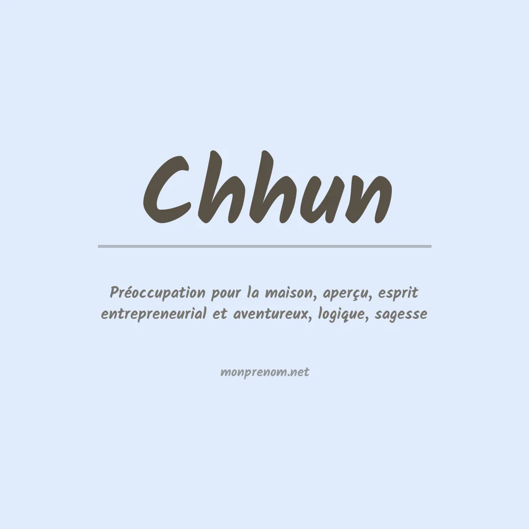 Signification du prénom Chhun