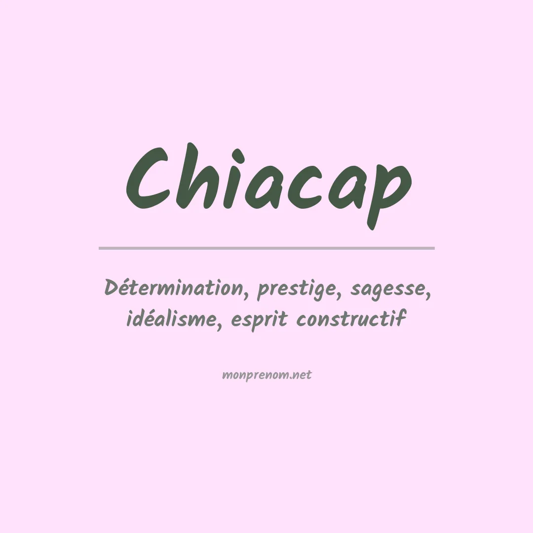 Signification du prénom Chiacap