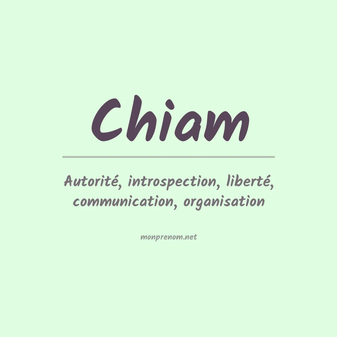 Signification du prénom Chiam
