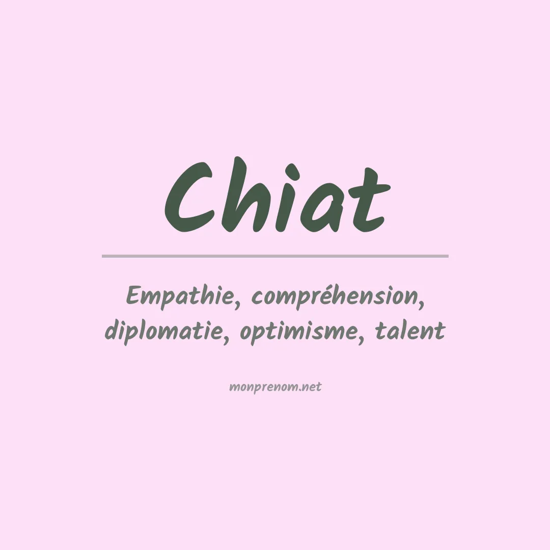 Signification du prénom Chiat