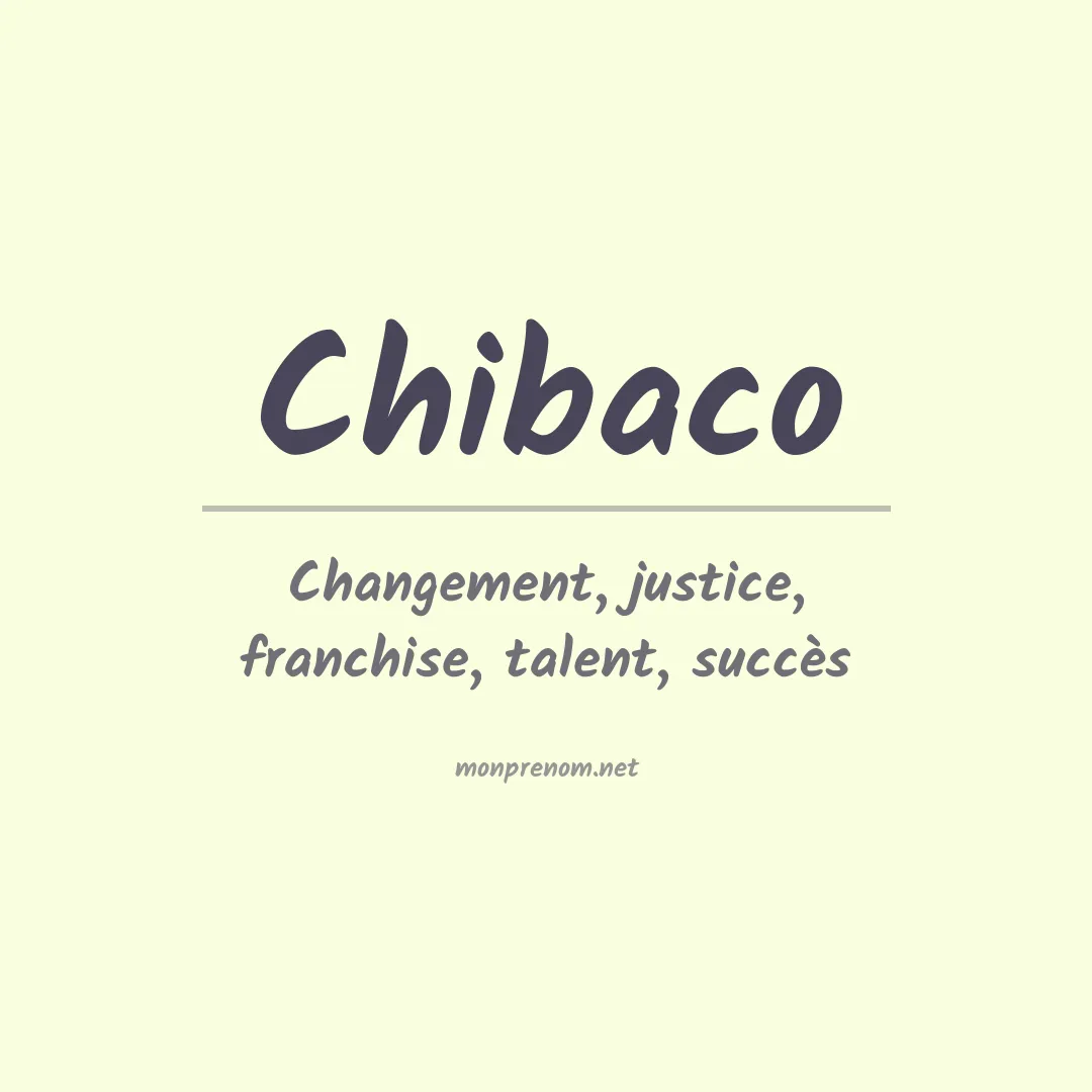 Signification du prénom Chibaco