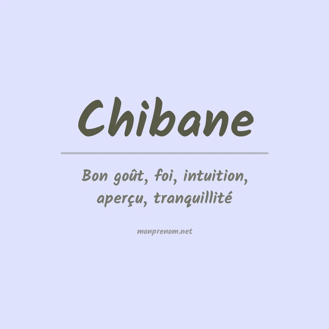 Signification du prénom Chibane