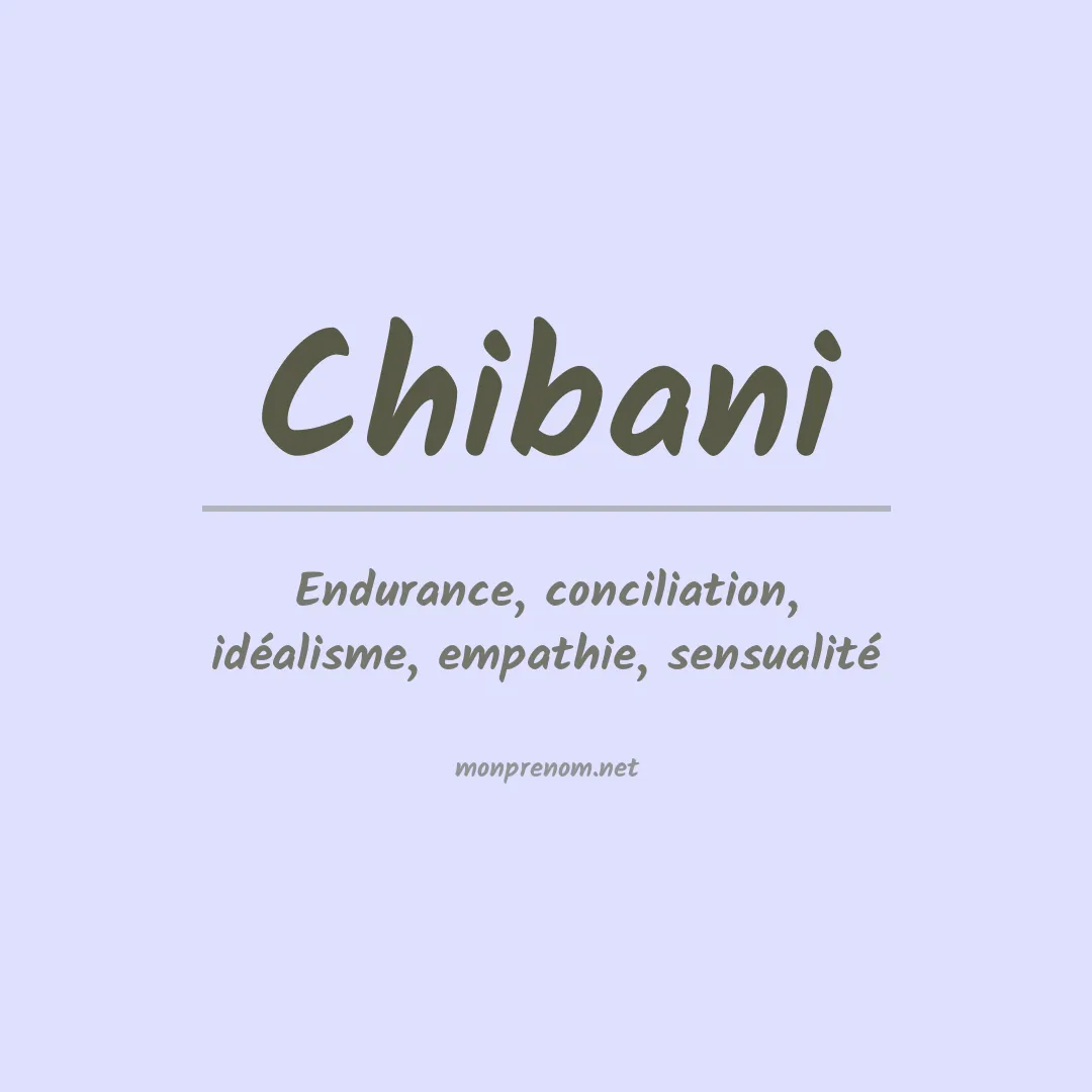 Signification du prénom Chibani