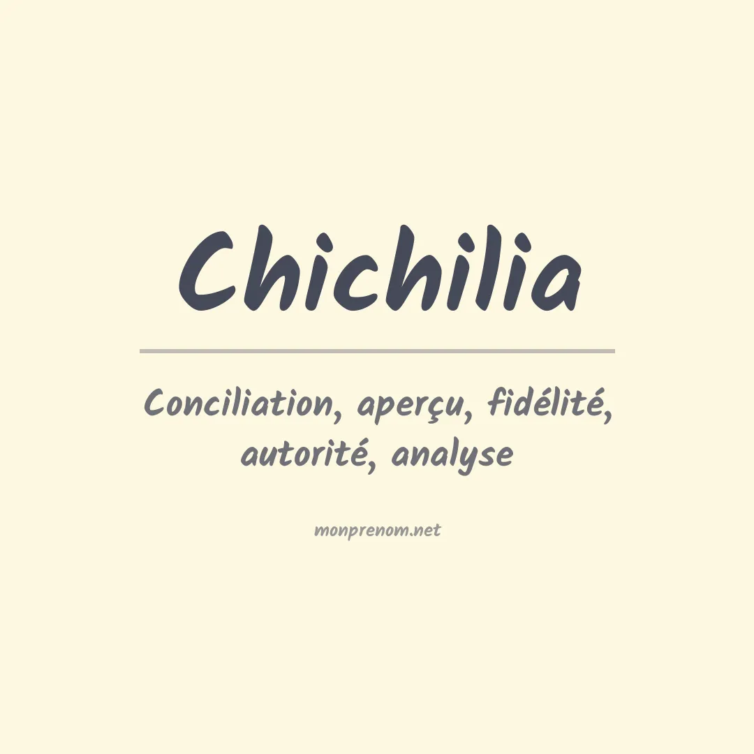 Signification du prénom Chichilia
