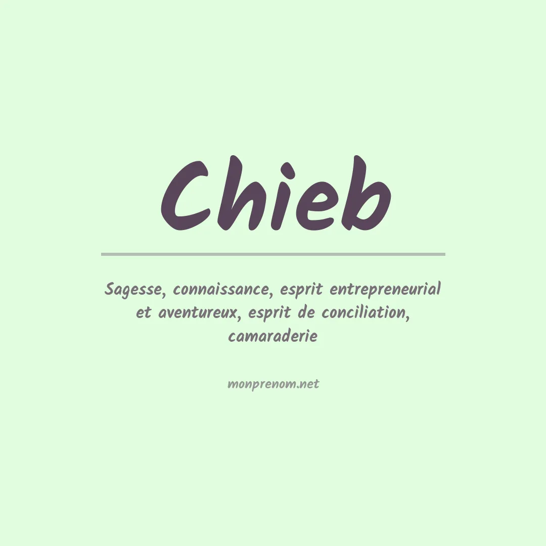 Signification du prénom Chieb