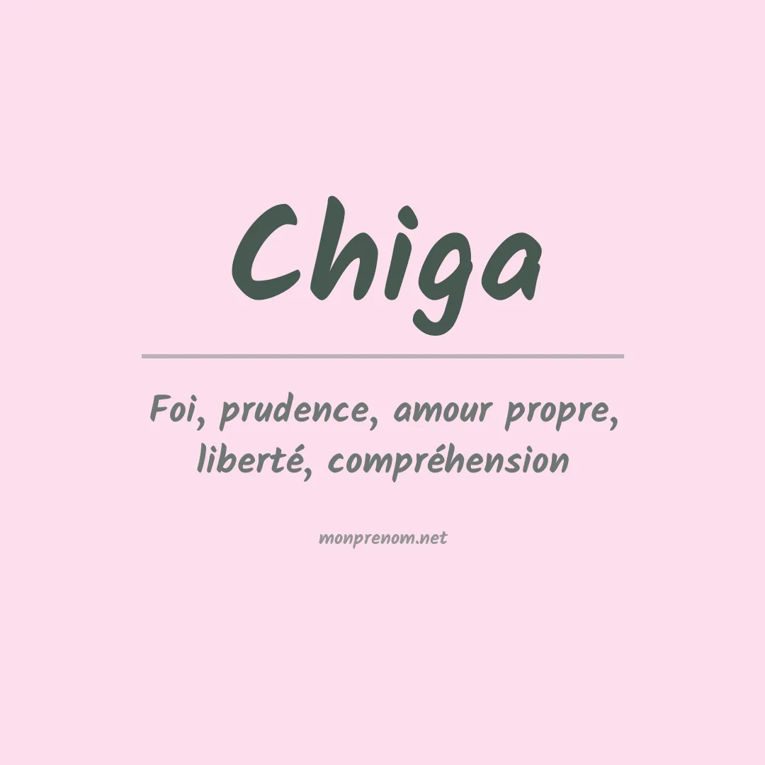 Signification du prénom Chiga