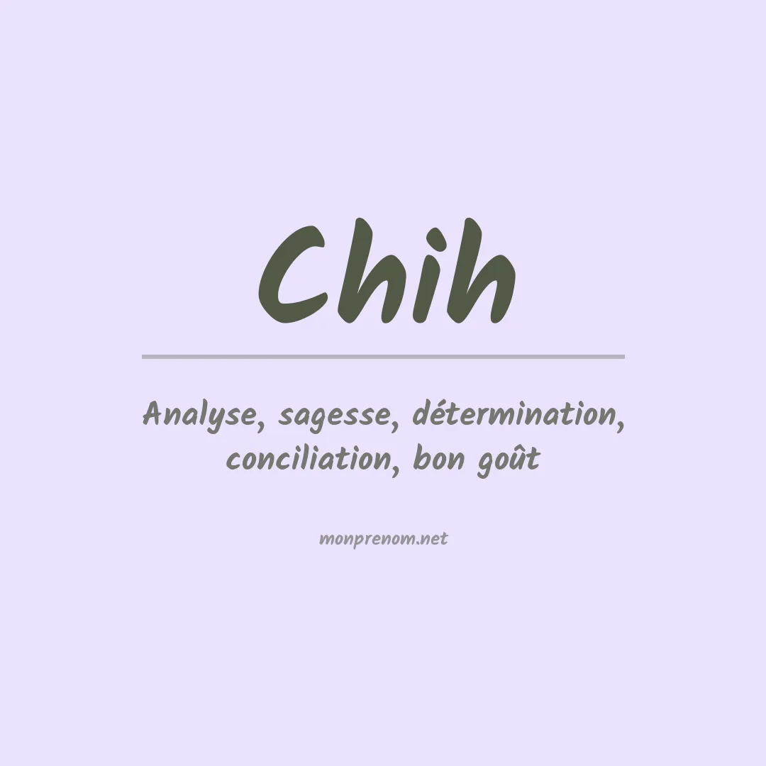 Signification du prénom Chih