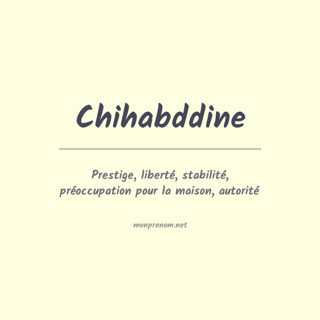 Signification du prénom Chihabddine