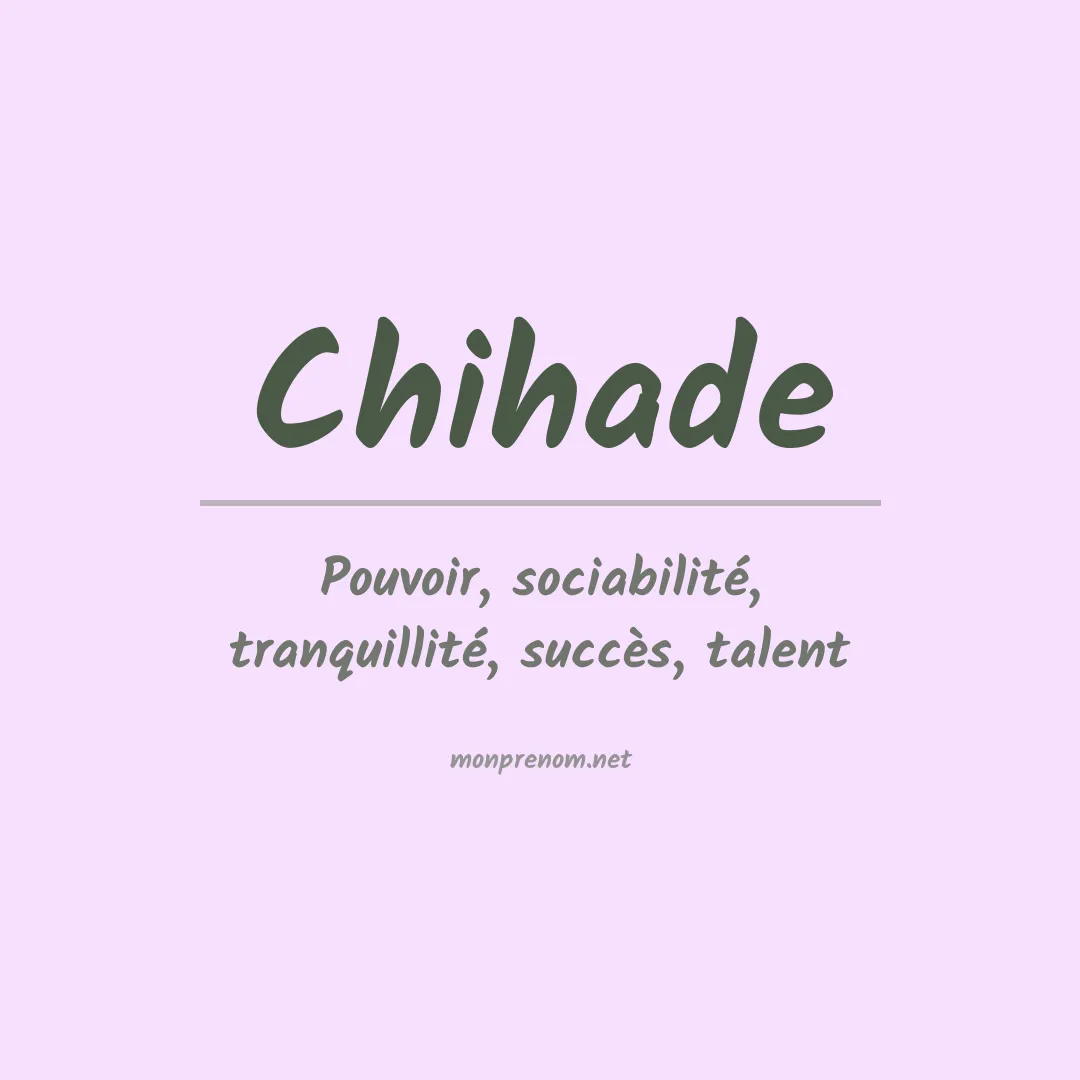 Signification du prénom Chihade