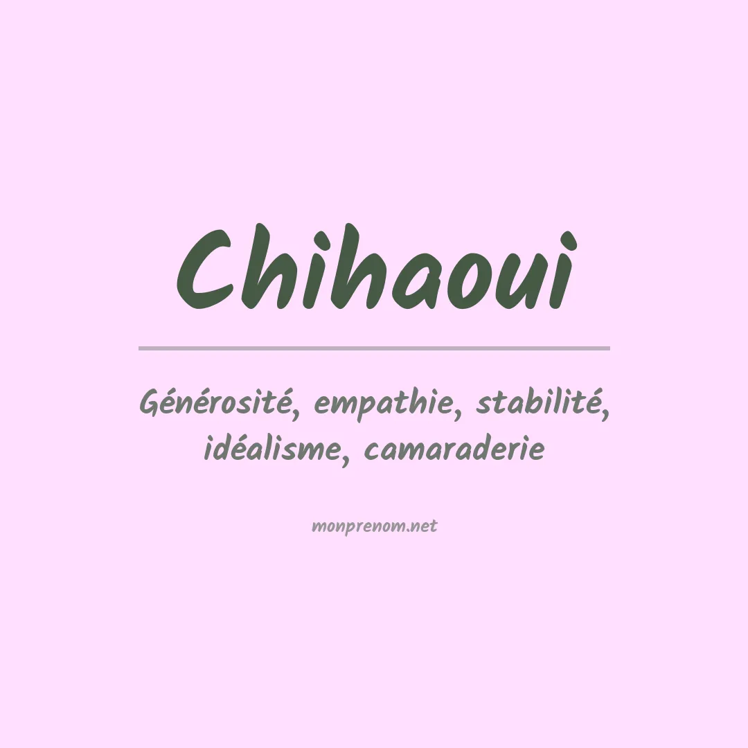 Signification du prénom Chihaoui