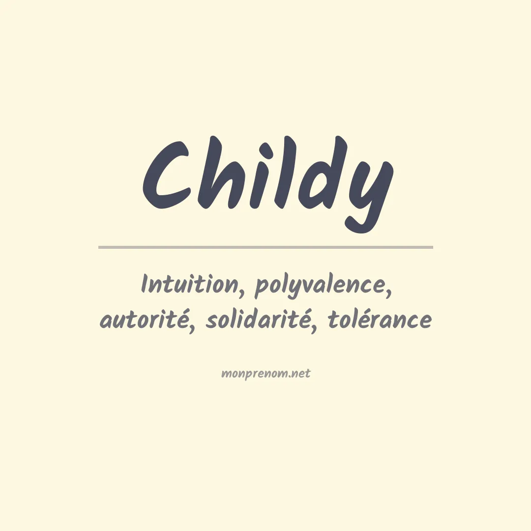 Signification du prénom Childy