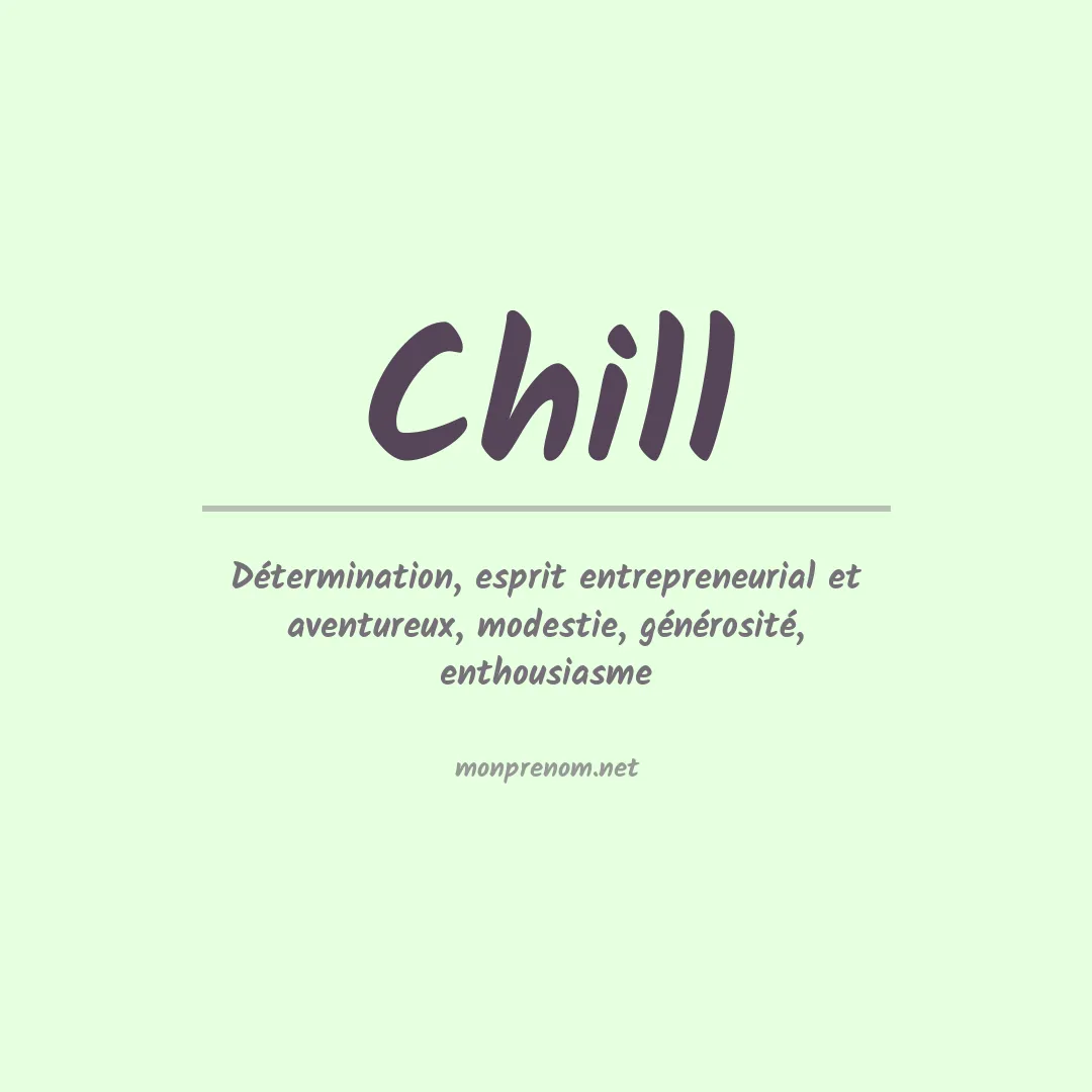 Signification du prénom Chill