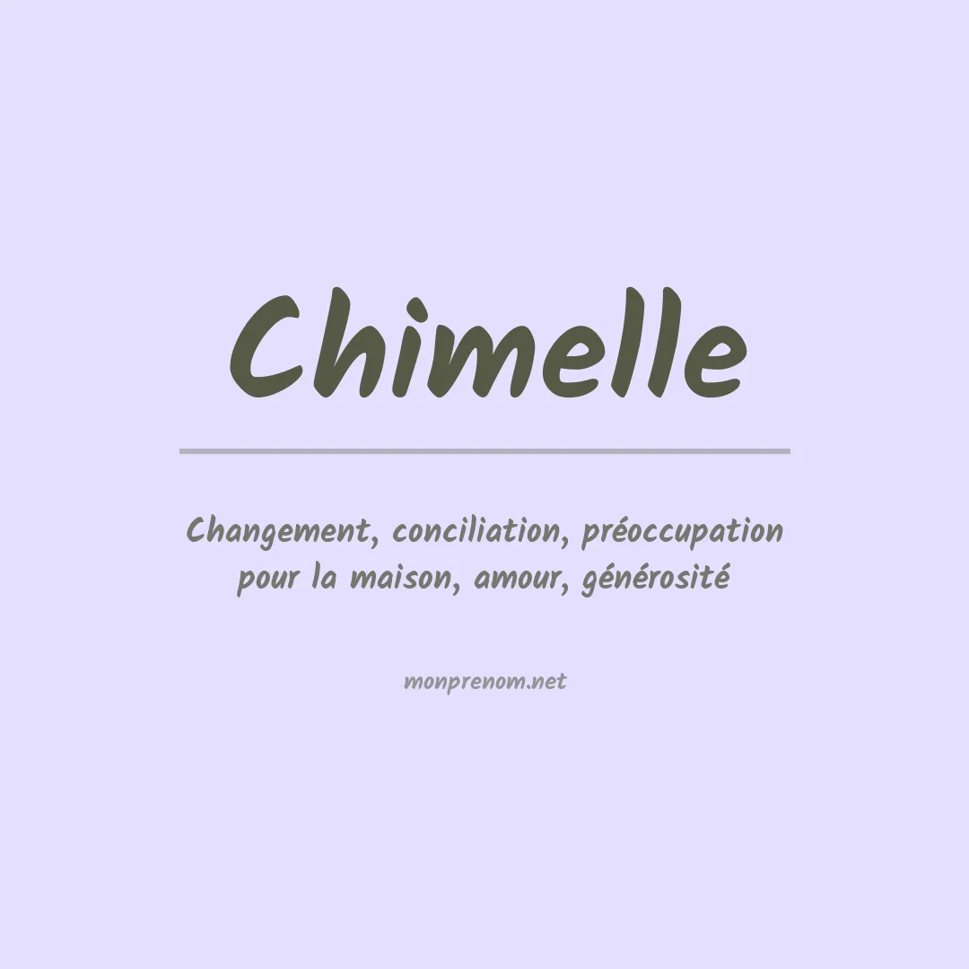 Signification du prénom Chimelle