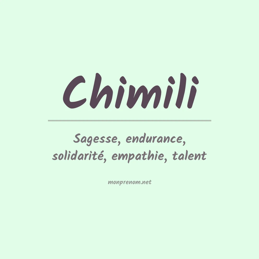 Signification du prénom Chimili
