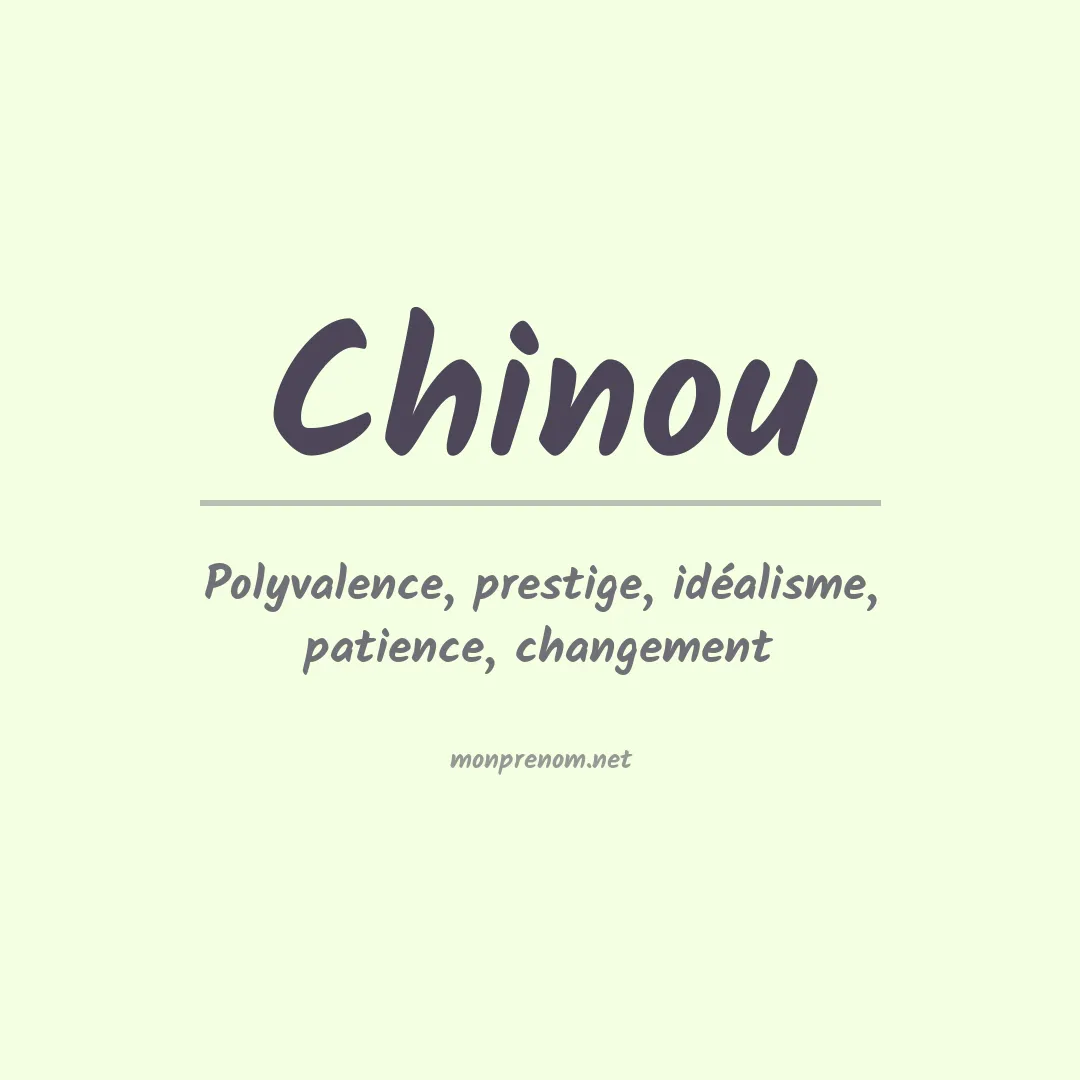 Signification du prénom Chinou