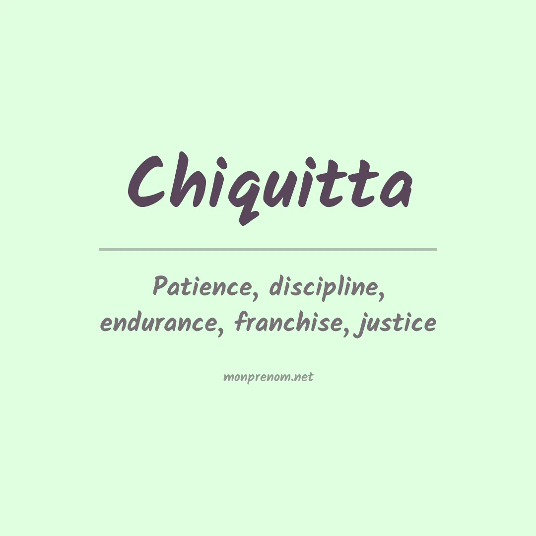 Signification du prénom Chiquitta