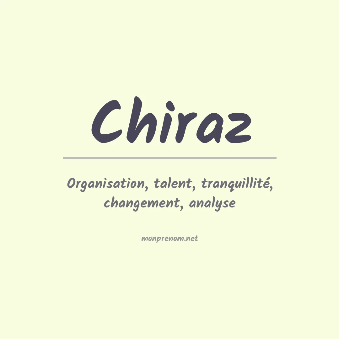 Signification du prénom Chiraz