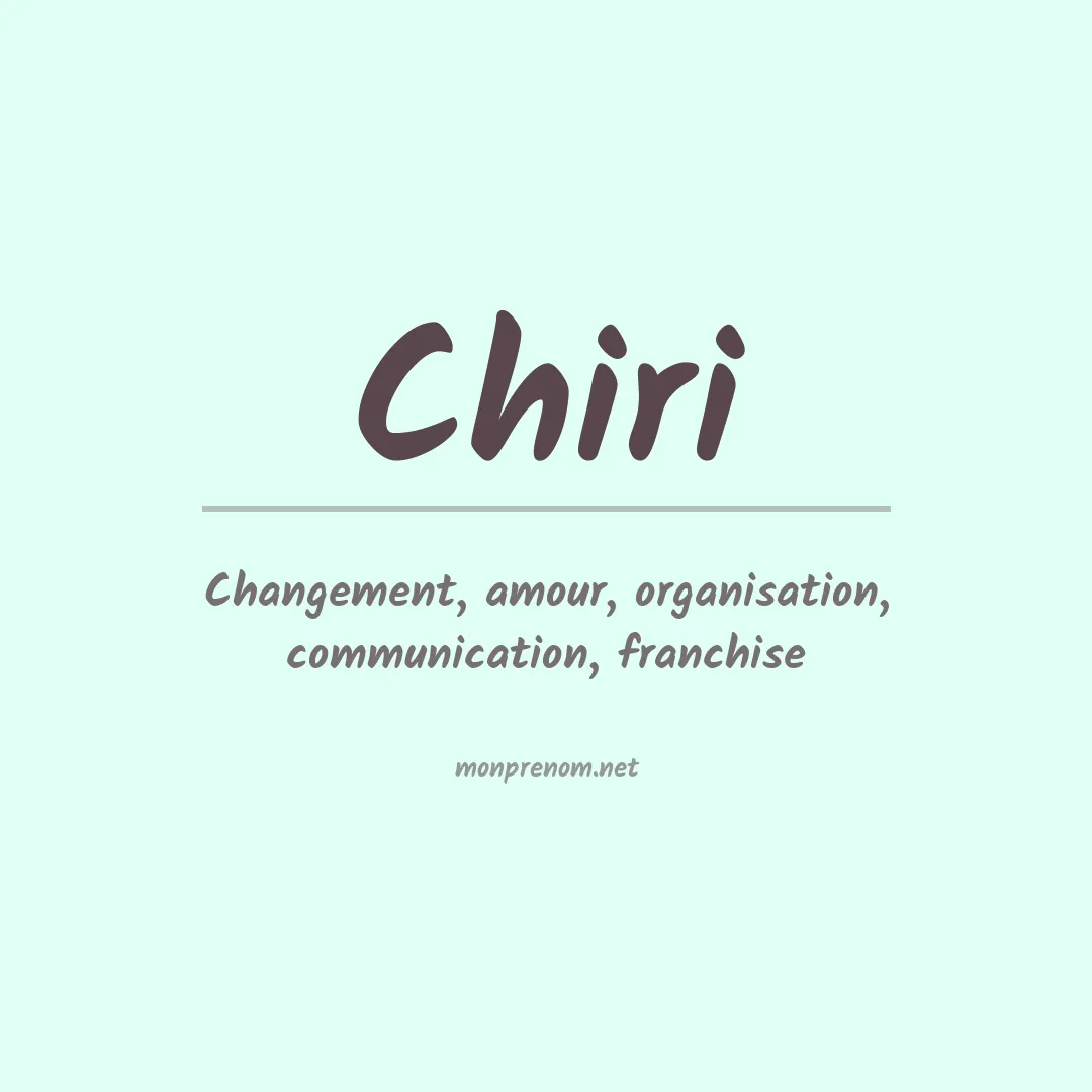 Signification du prénom Chiri
