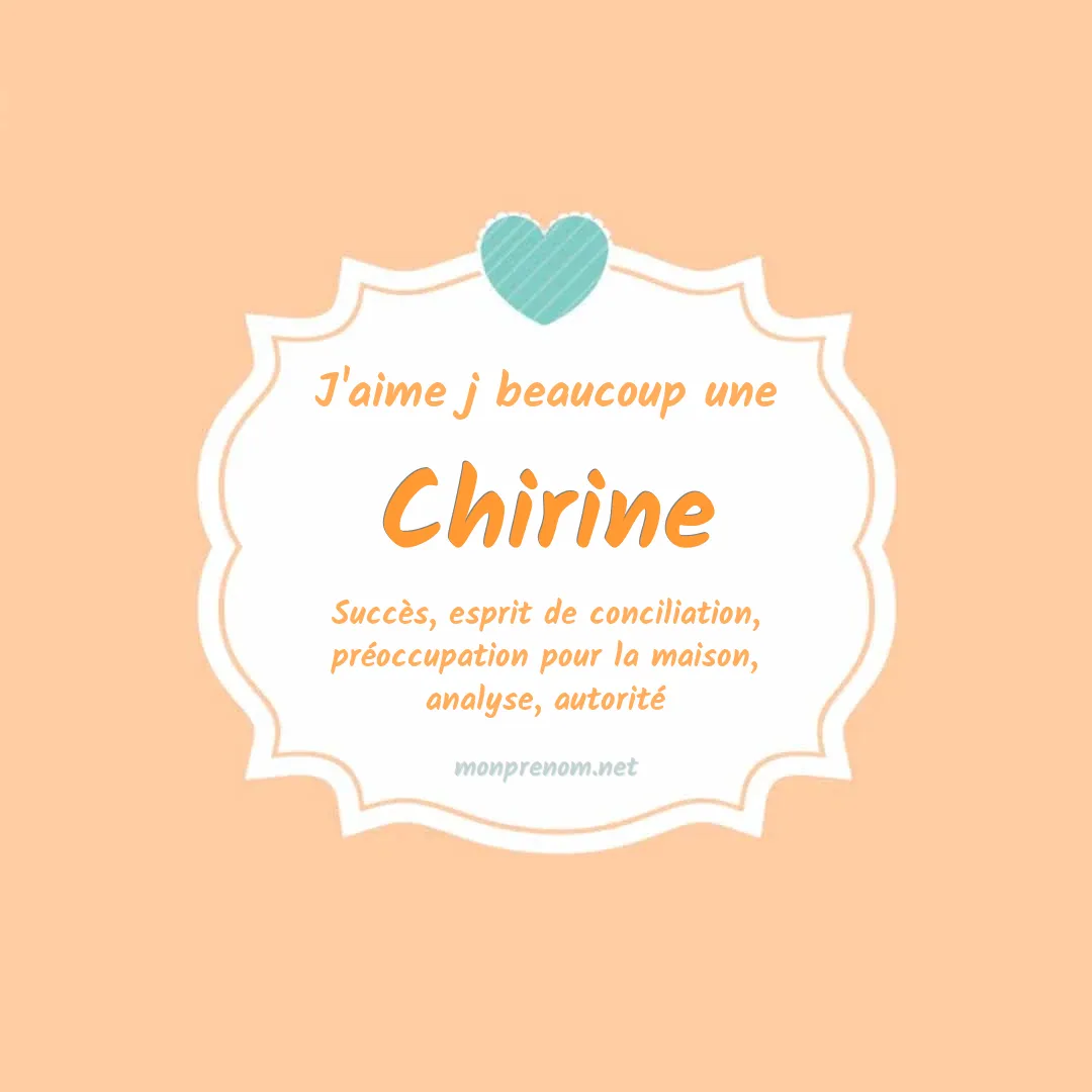 J'aime beaucoup Chirine