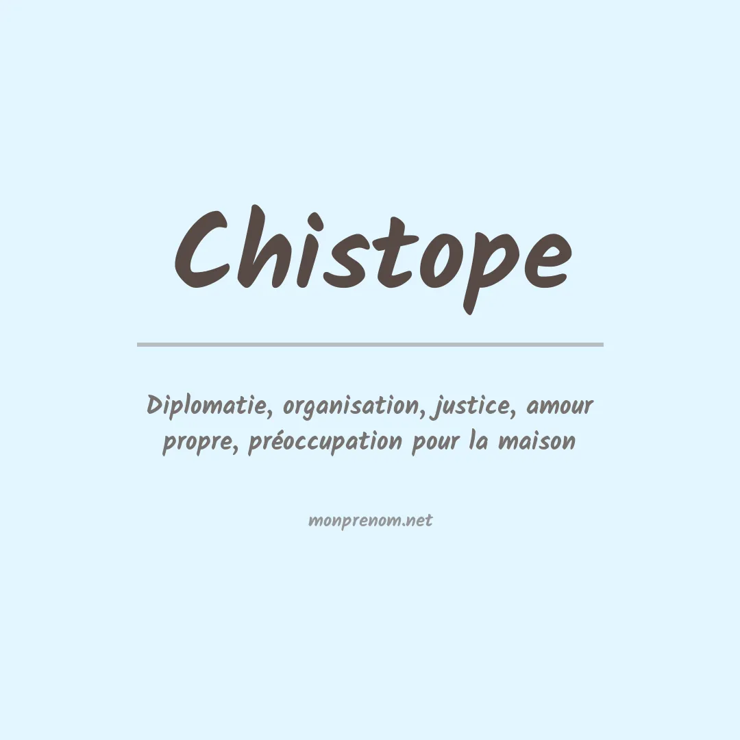 Signification du prénom Chistope