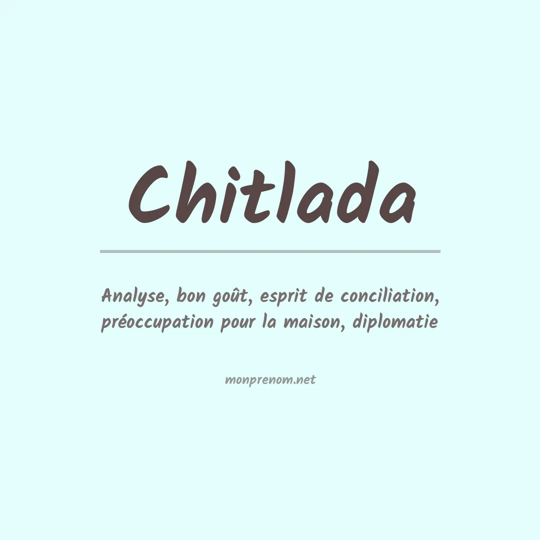 Signification du prénom Chitlada