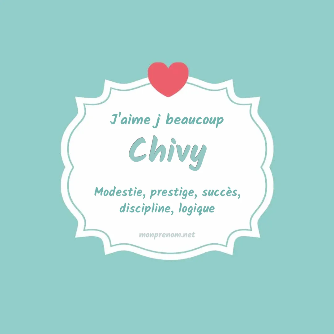 J'aime beaucoup Chivy