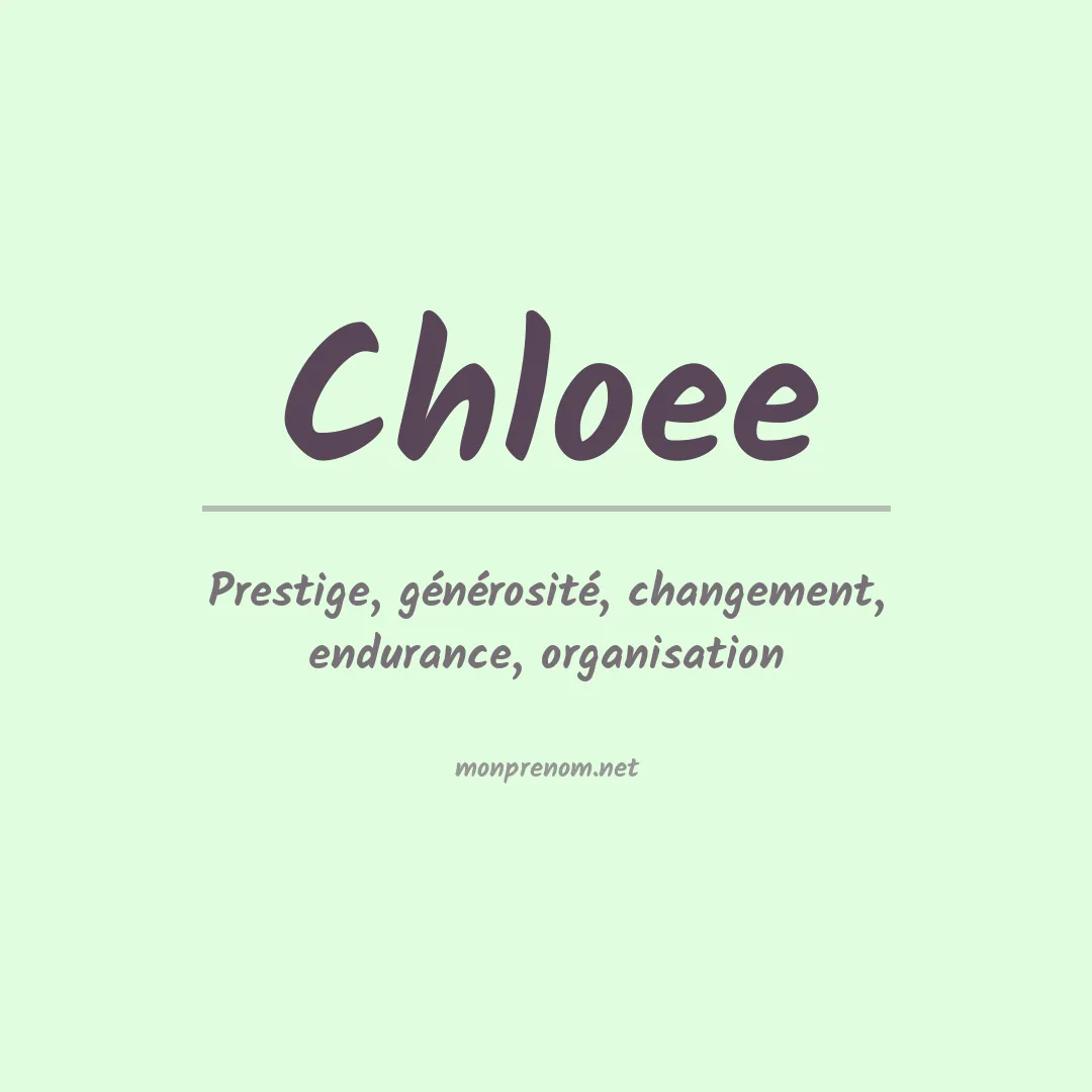 Signification du prénom Chloee