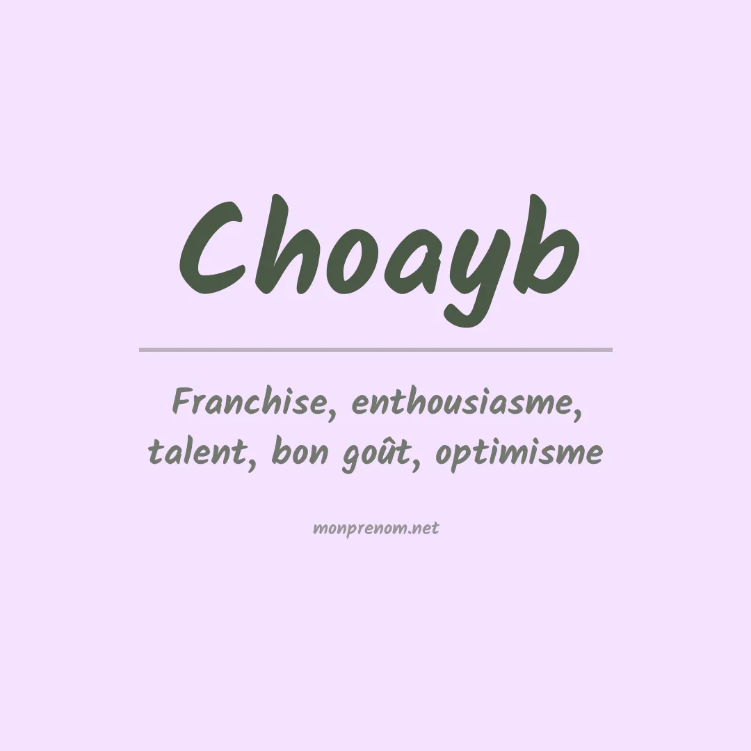 Signification du prénom Choayb