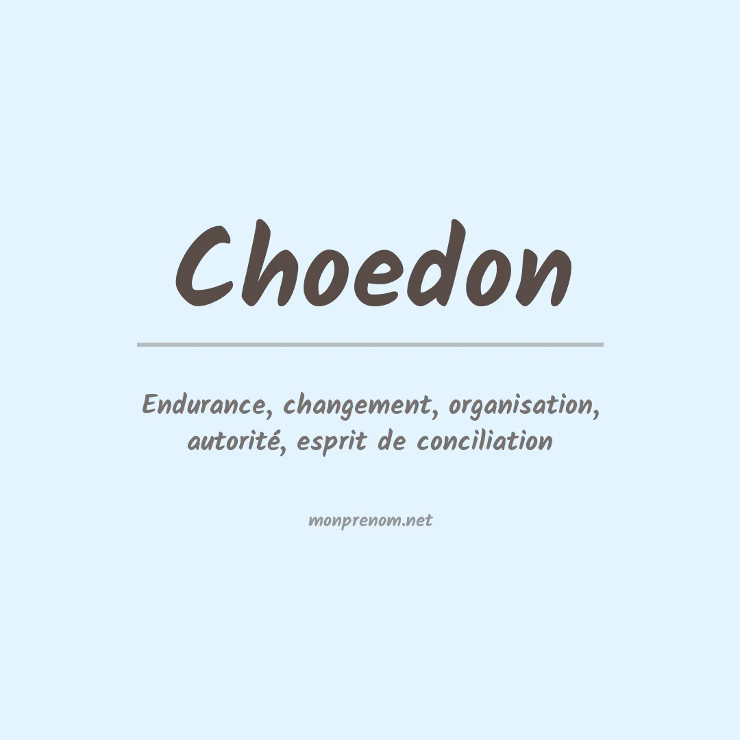 Signification du prénom Choedon