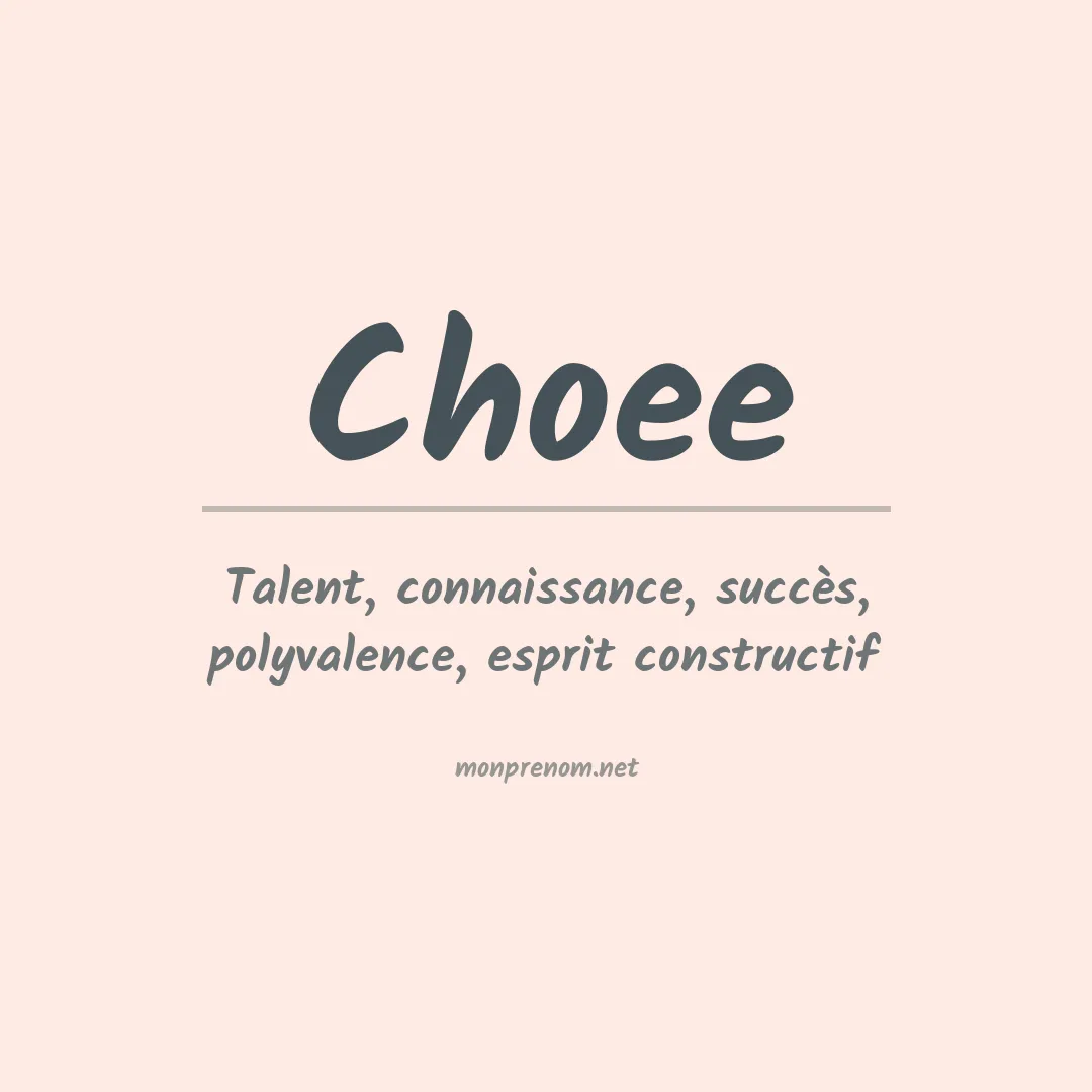 Signification du prénom Choee