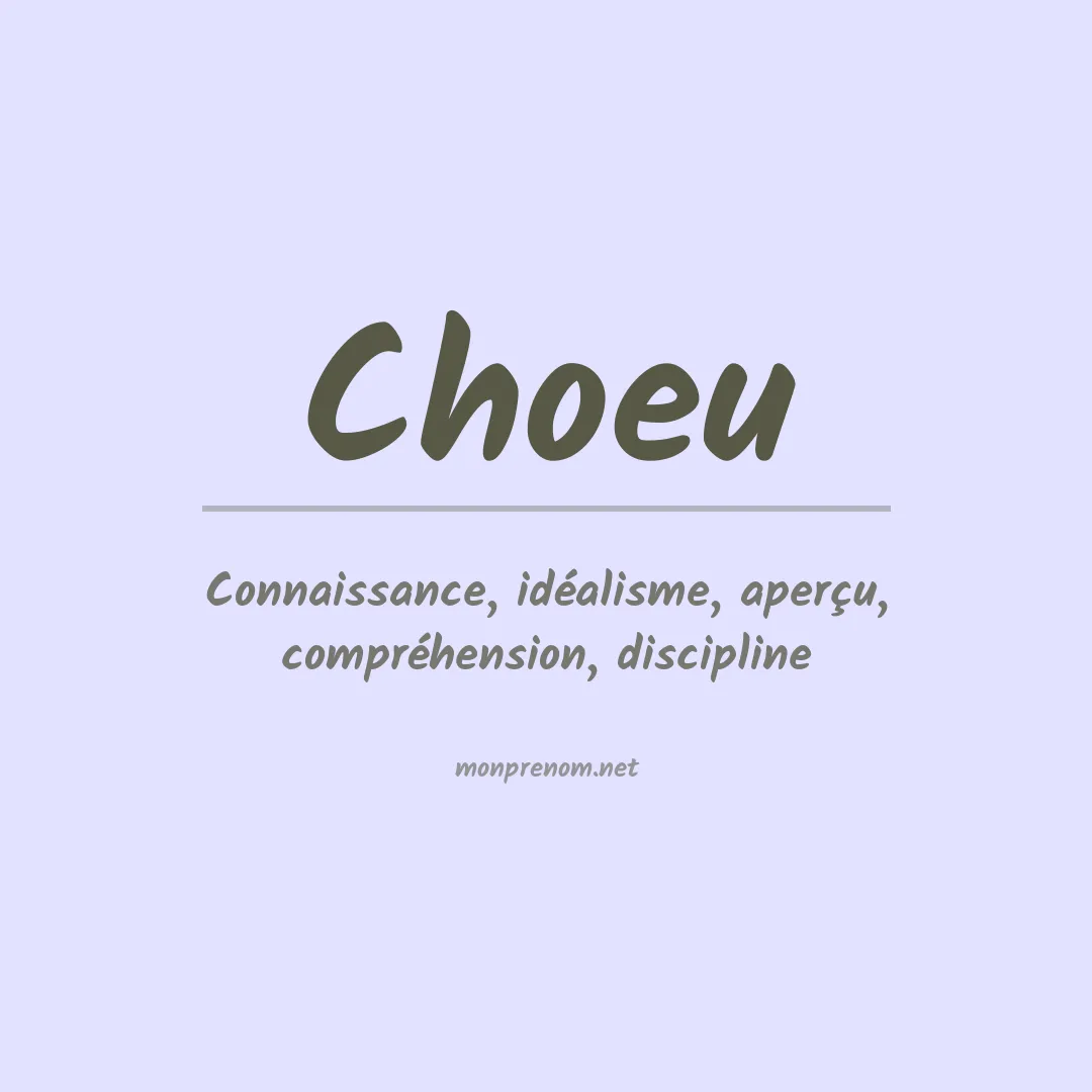 Signification du prénom Choeu