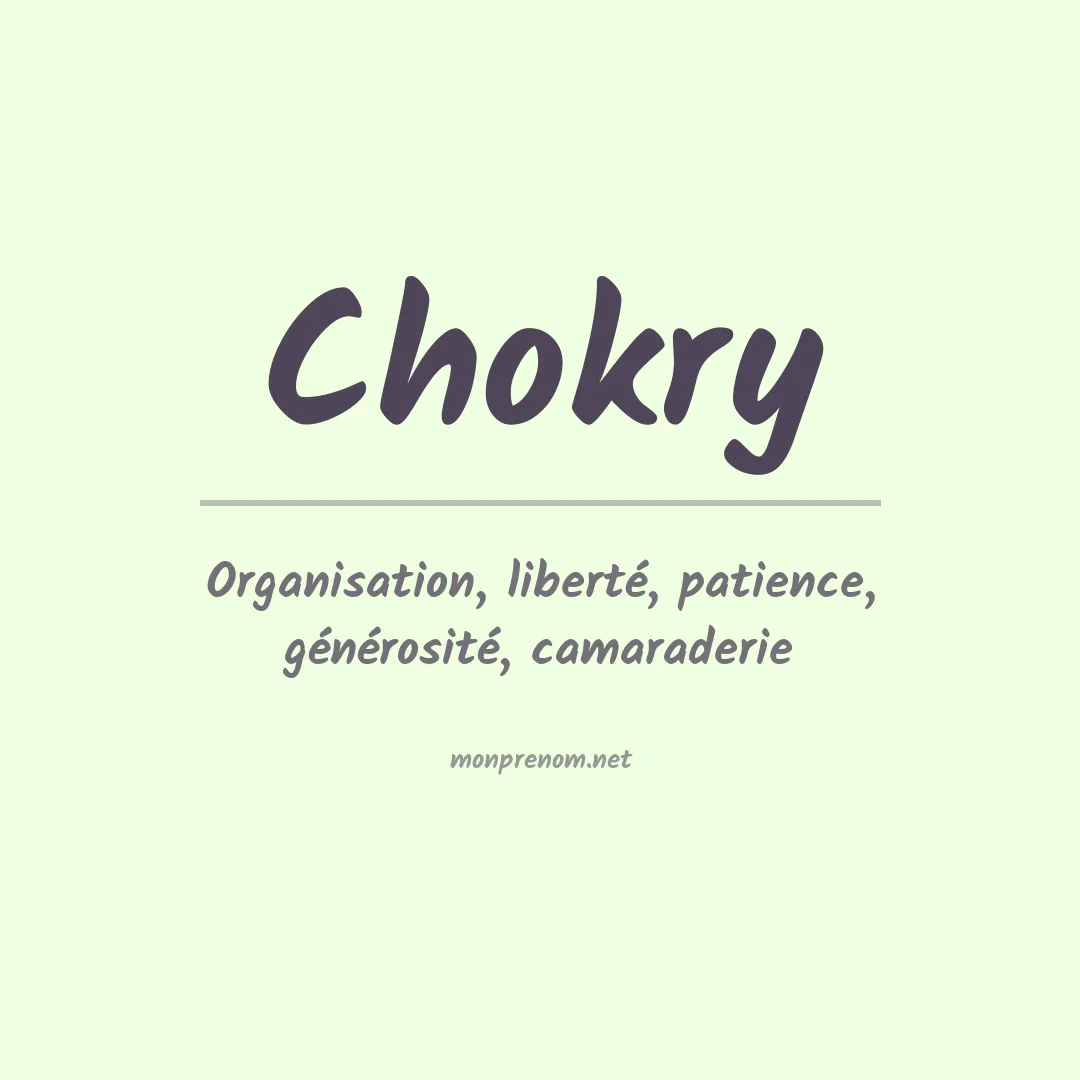 Signification du prénom Chokry