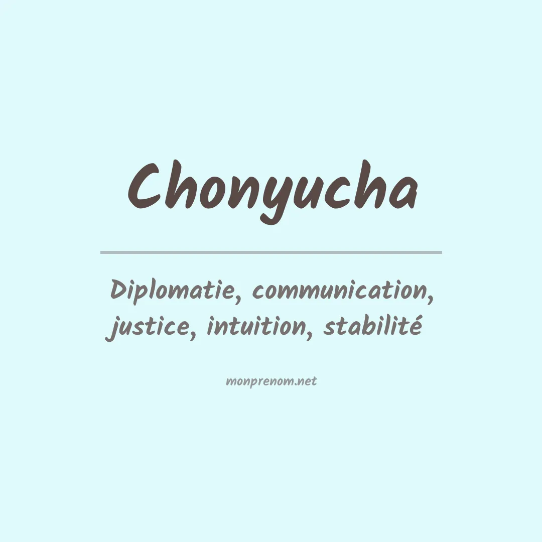 Signification du prénom Chonyucha