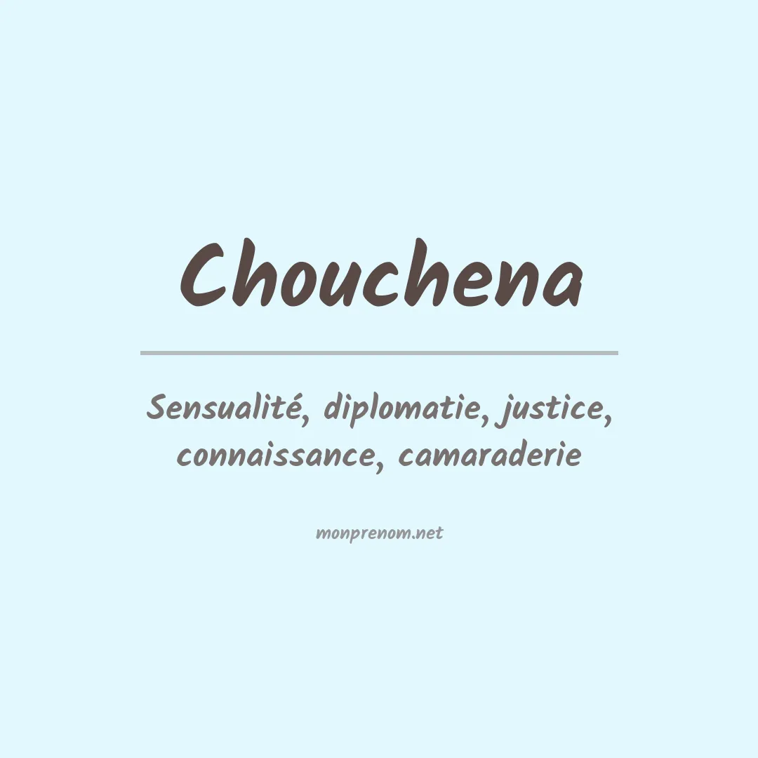 Signification du prénom Chouchena