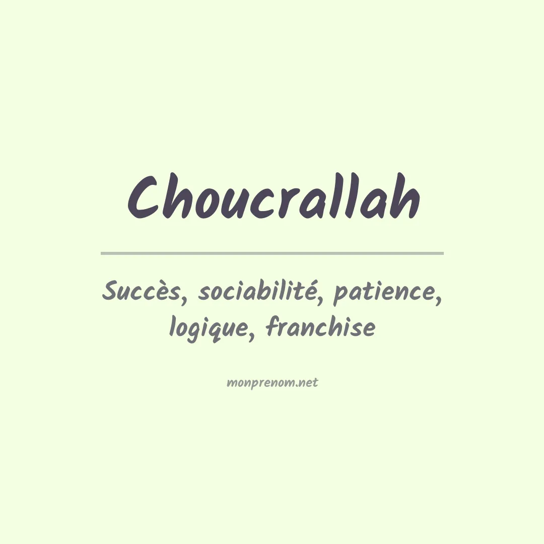 Prénom Choucrallah