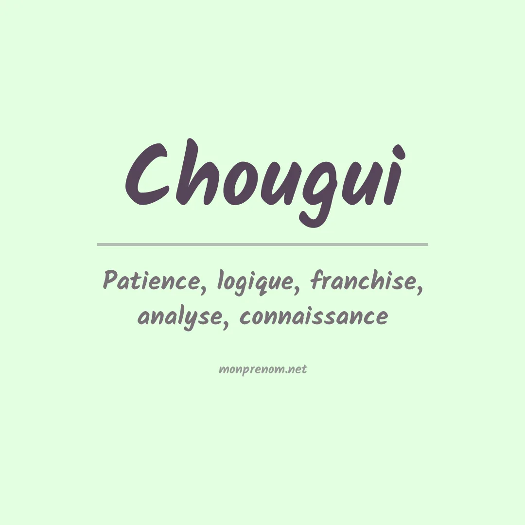 Signification du prénom Chougui