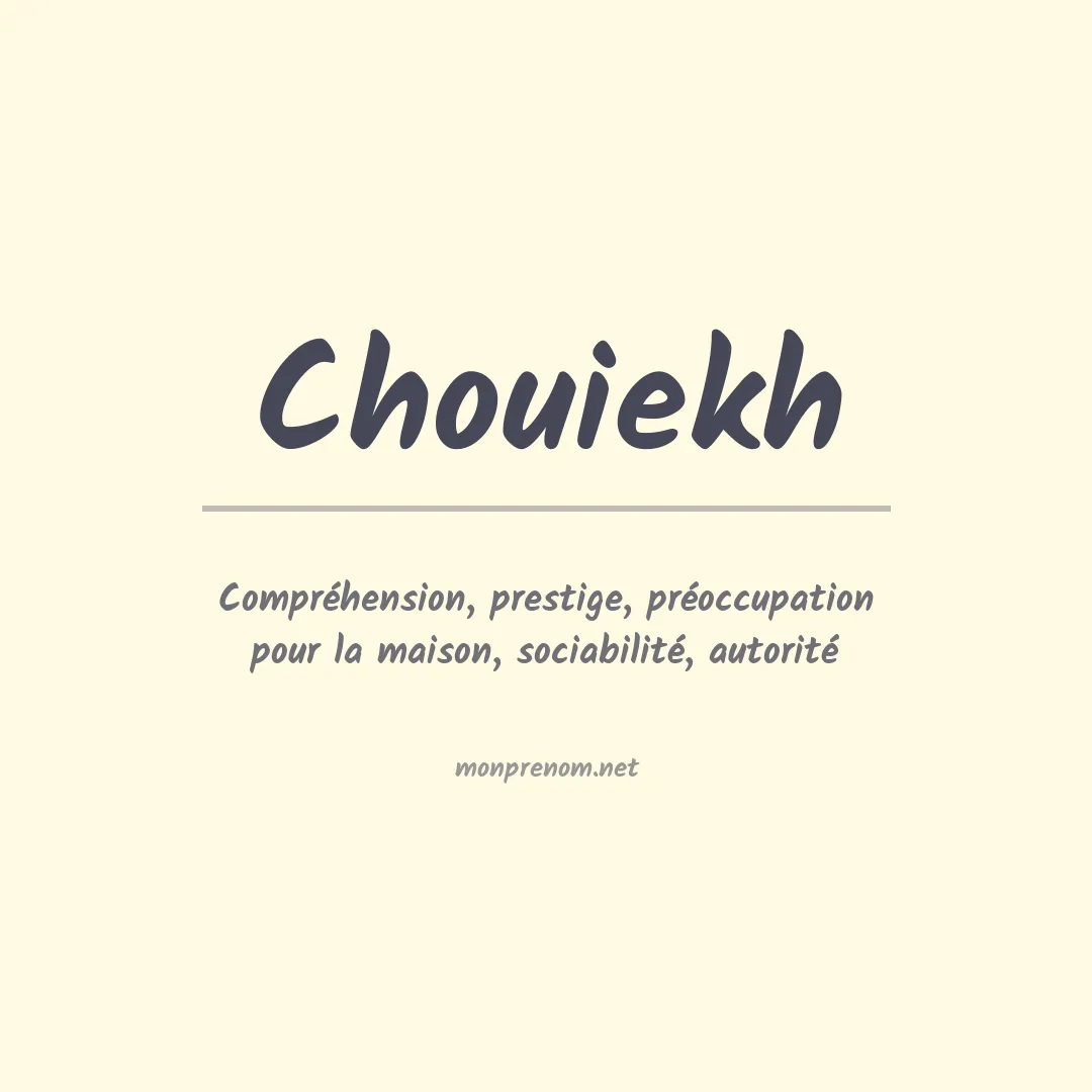 Signification du prénom Chouiekh