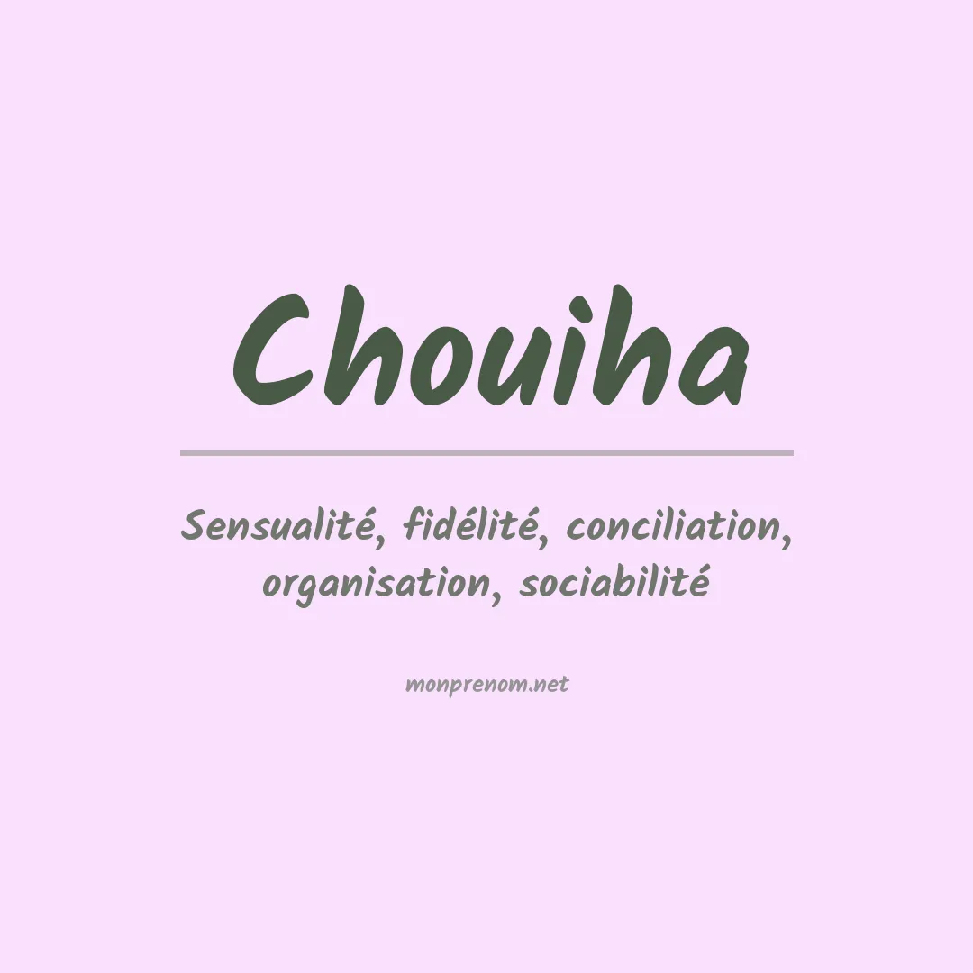 Signification du prénom Chouiha