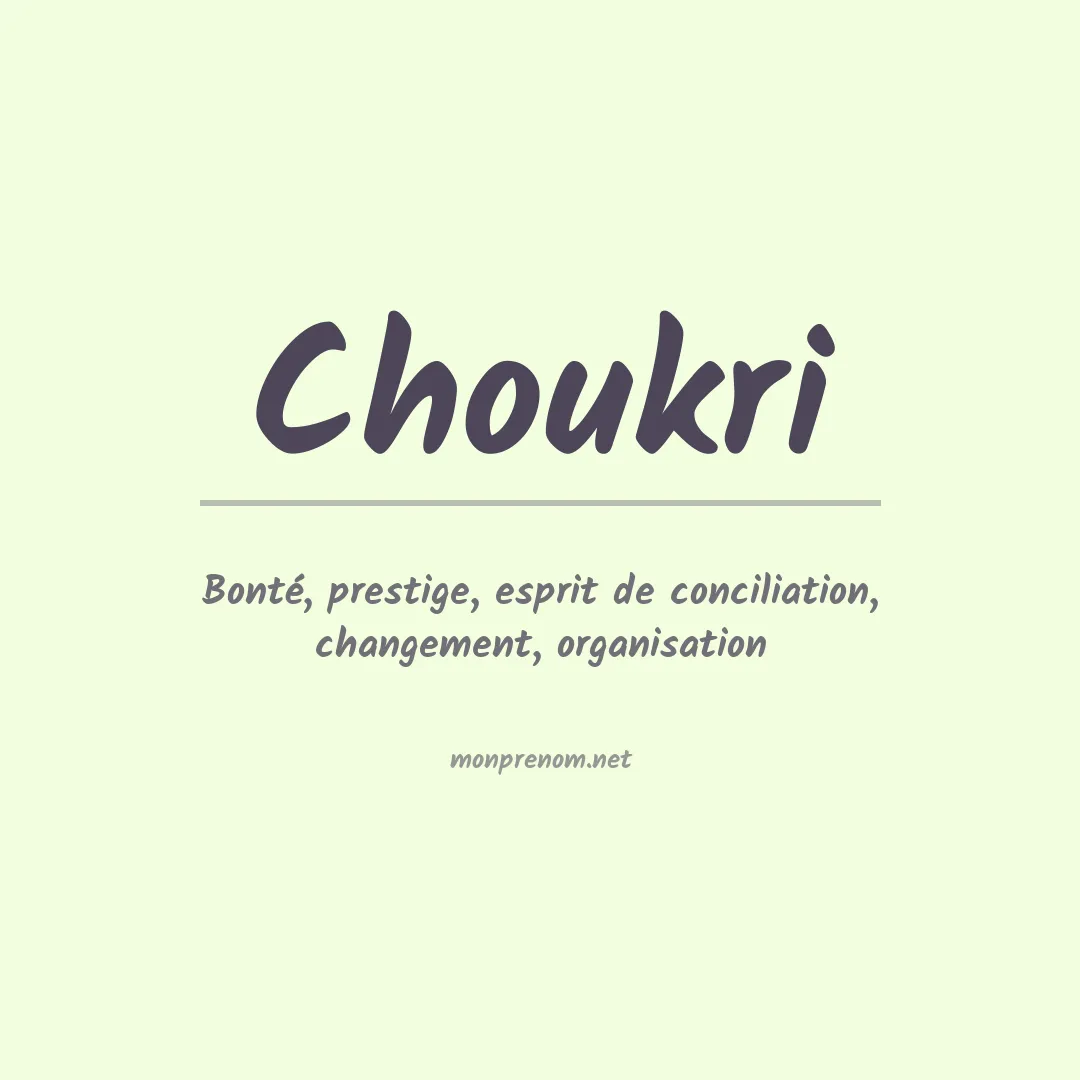 Signification du prénom Choukri