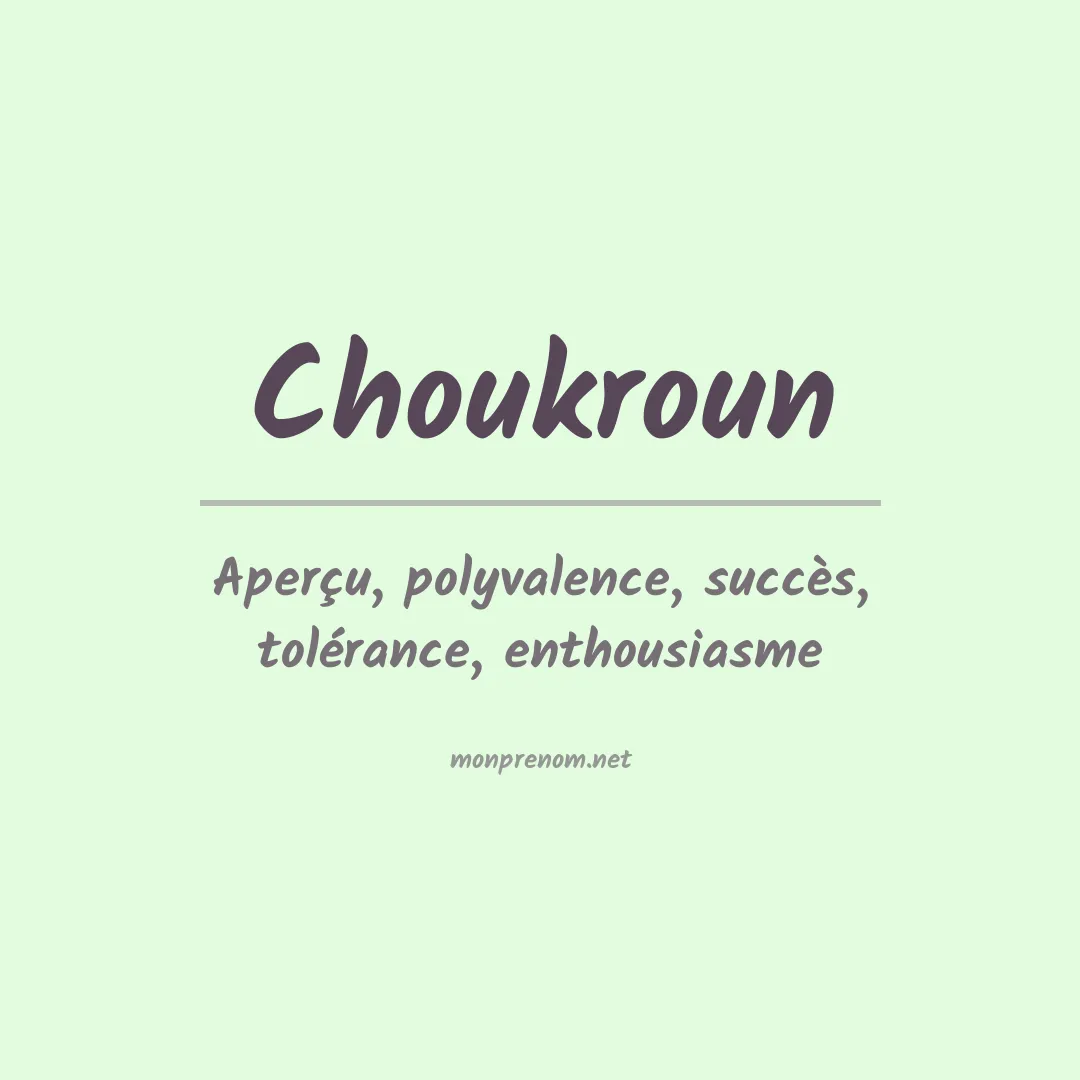 Signification du prénom Choukroun