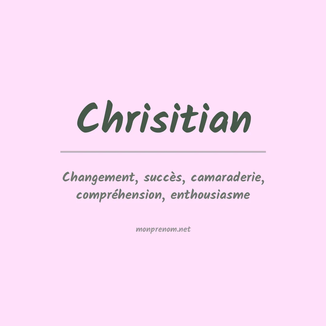 Signification du prénom Chrisitian