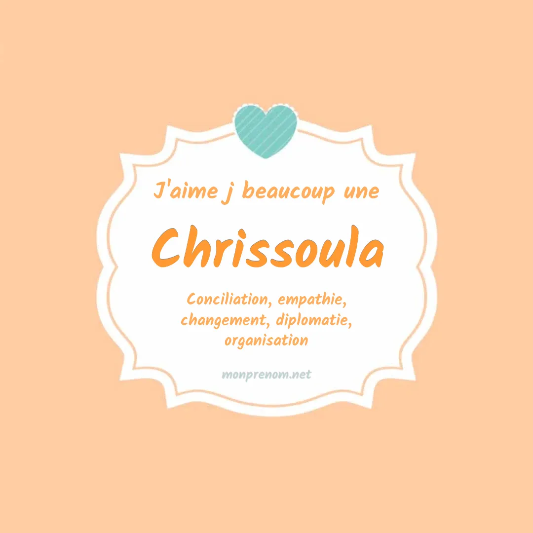 J'aime beaucoup Chrissoula