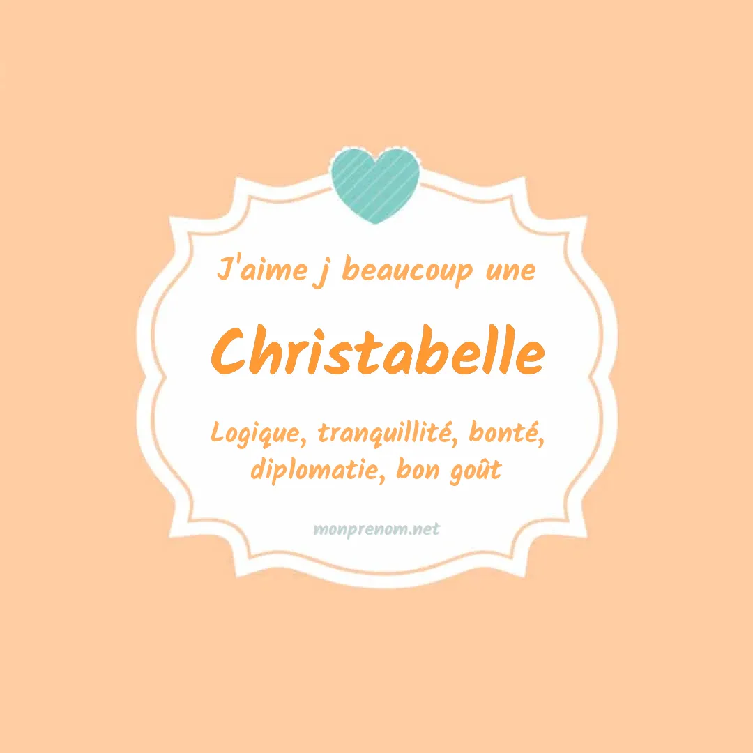 J'aime beaucoup Christabelle