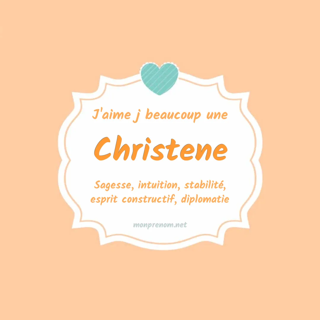 J'aime beaucoup Christene